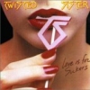 Twisted Sister: Love is for Suckers